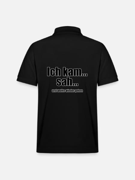 Ich kam, sah und wollte wieder gehen - Stanley/Stella Unisex Bio-Poloshirt PREPSTER - Schwarz