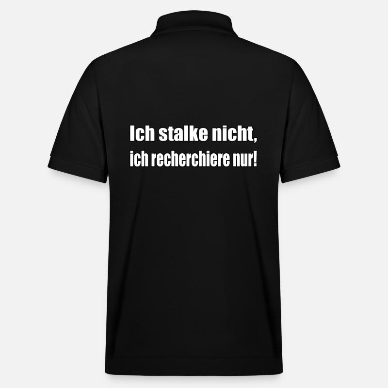 Ich stalke nicht... - Stanley/Stella Unisex Bio-Poloshirt PREPSTER - Schwarz
