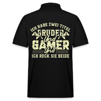 ICH HABE ZWEI TITEL BRUDER UND GAMER UND ICH... - Stanley/Stella Unisex Bio-Poloshirt PREPSTER - Schwarz - Hinten - Andy (188cm)