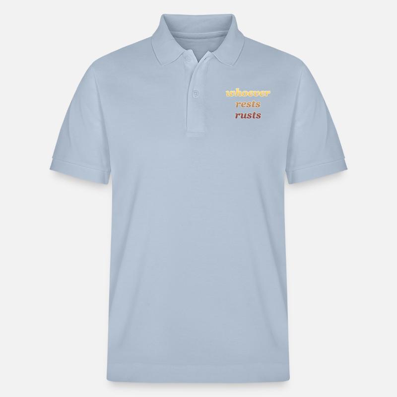 whoever rests rusts - Stanley/Stella Unisex Bio-Poloshirt PREPSTER - sky Blue