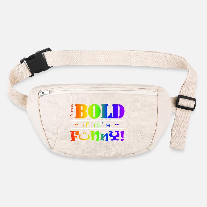 Lebendiger Regenbogen Lustiges Mutiges Textdesign Stanley/Stella recycelte Gürteltasche