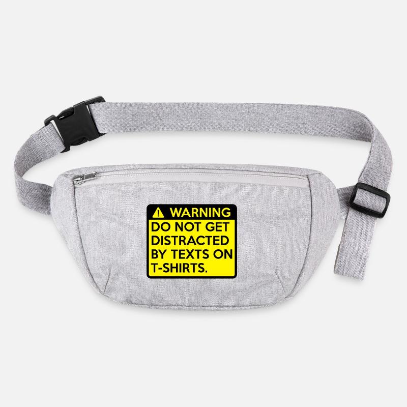 Warning: do not get distracted Stanley/Stella recycled Hip Bag 