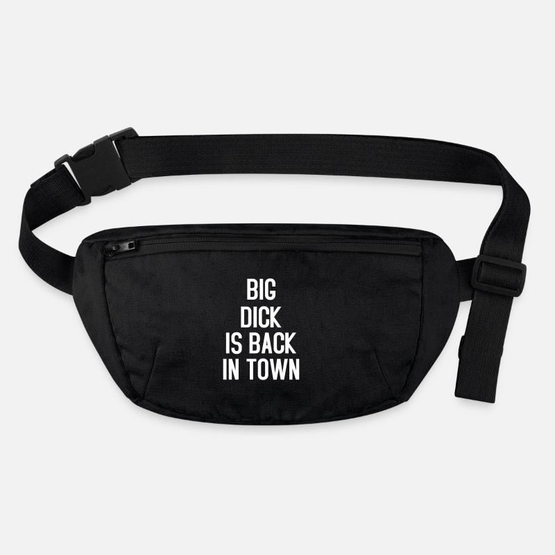 Big Dick is Back in Town Stanley/Stella recycled Hip Bag 