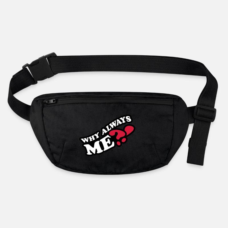 Why Always Me Stanley/Stella recycled Hip Bag 