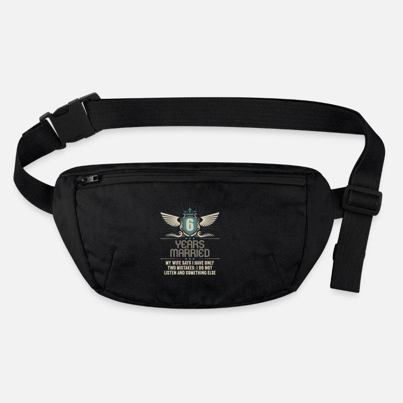 6 years married only 2 mistakes 6.Wedding anniversary Stanley/Stella recycled Hip Bag 