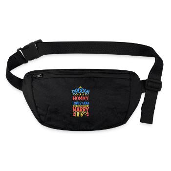 Daddy you want to marry mom - Stanley/Stella recycled Hip Bag  - black - Front
