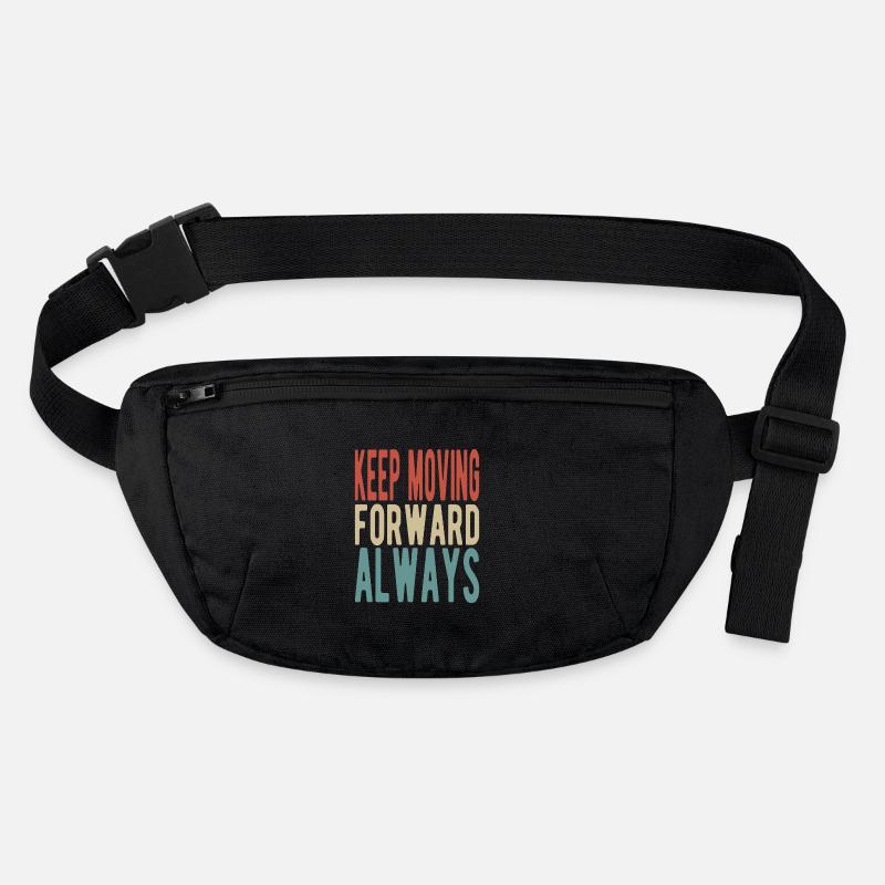 Keep moving forward, always Stanley/Stella recycled Hip Bag 