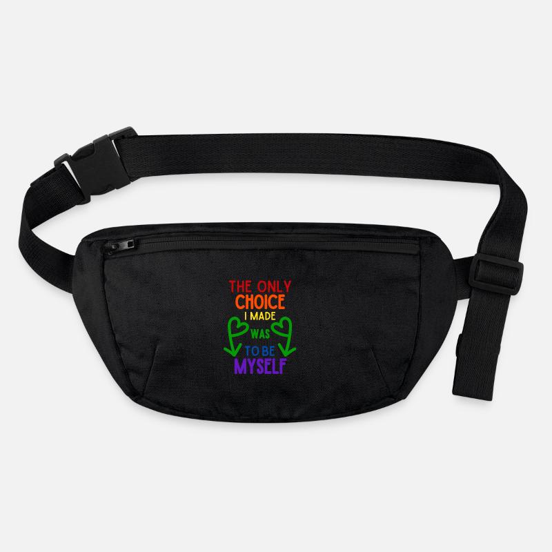 The Only Choice I Made Was To Be Myself, Pride Stanley/Stella recycled Hip Bag 