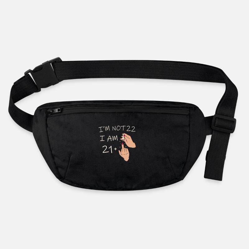 Ich bin nicht 22, ich bin 21 plus 1 Mittelfinger, 22. Stanley/Stella recycelte Gürteltasche