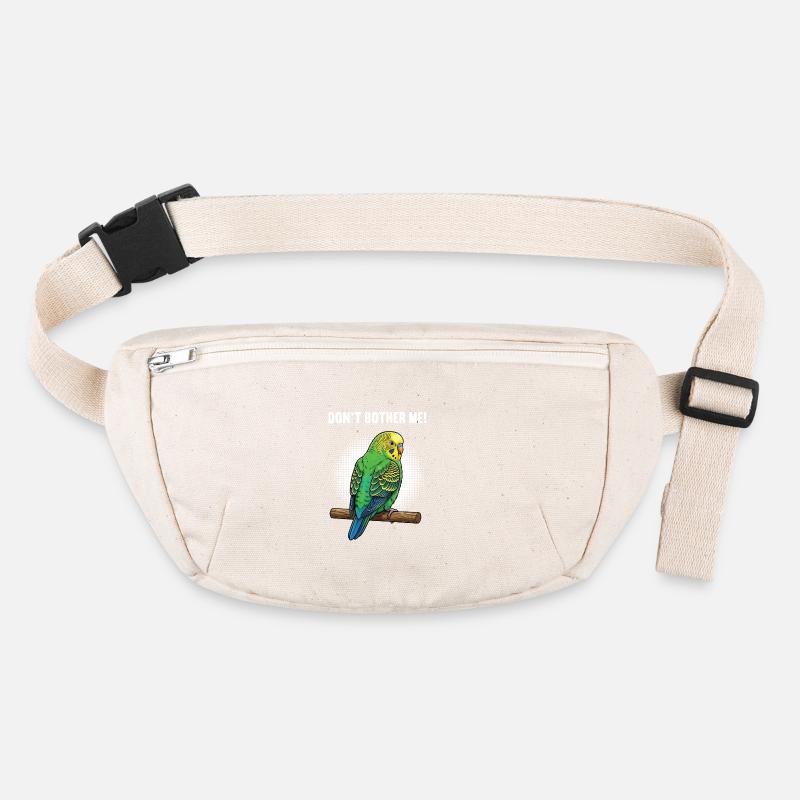 Don't Bother Me Budgie Holder Stanley/Stella recycled Hip Bag 