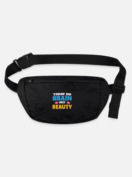 Today no brain, only beauty - Stanley/Stella recycelte Gürteltasche - Schwarz - Vorne