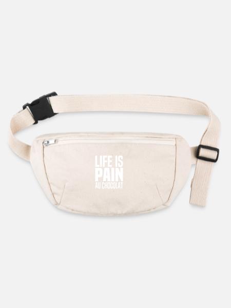 Life Is Pain Au Chocolat Jeu mot Anglais Français - Sac banane recyclé Stanley/Stella - blanc naturel - Devant