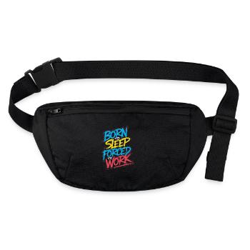 Né pour dormir, forcé de travailler - Sac banane recyclé Stanley/Stella - noir - Devant