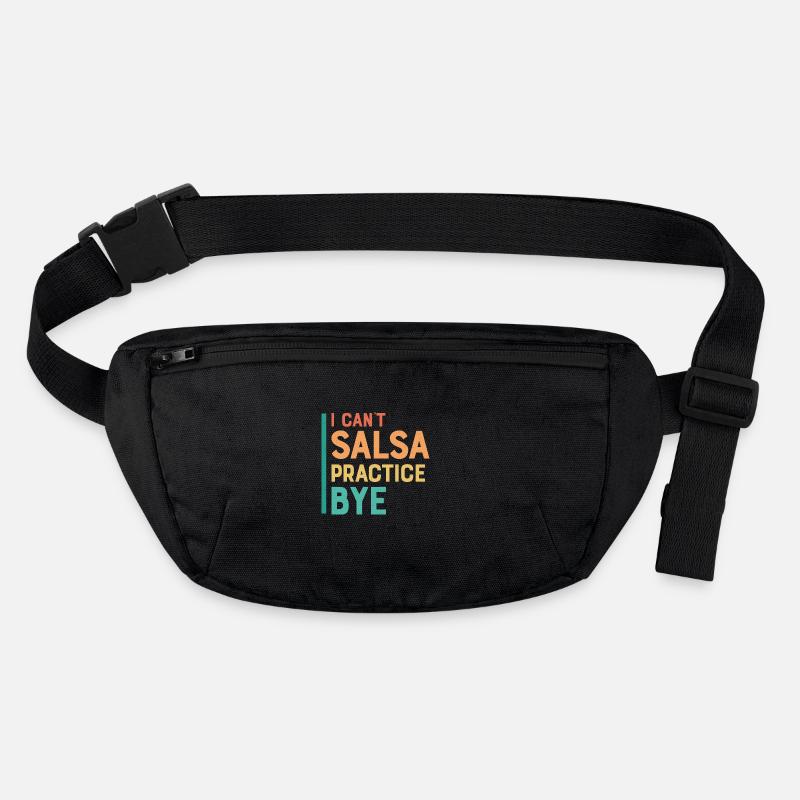 I Can't Salsa Practice.Bye. Latin Music Salsa Danc Stanley/Stella recycled Hip Bag 