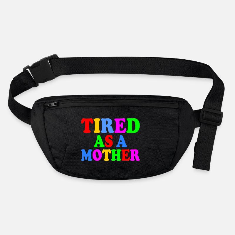 Tired as a mother Stanley/Stella recycelte Gürteltasche