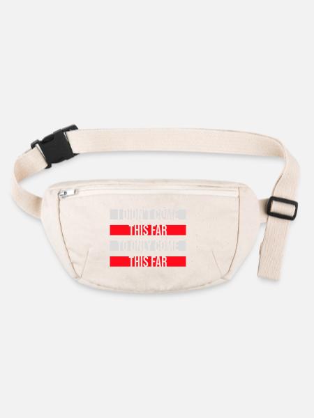 I Didn't Come This Far To Only Come This Far Motto - Stanley/Stella recycled Hip Bag  - natural - Front