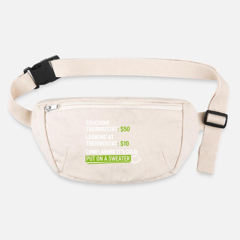 Thermostat-Humor: Zieh einen Pullover an Stanley/Stella recycelte Gürteltasche