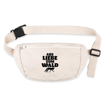 Aus Liebe zum Wald Spruch Umweltschutz Geschenk - Stanley/Stella recycelte Gürteltasche - Naturweiß - Vorne