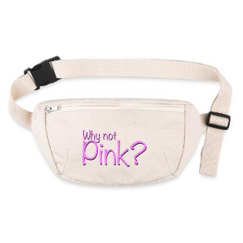 Why not pink? - Stanley/Stella recycelte Gürteltasche - Naturweiß - Vorne