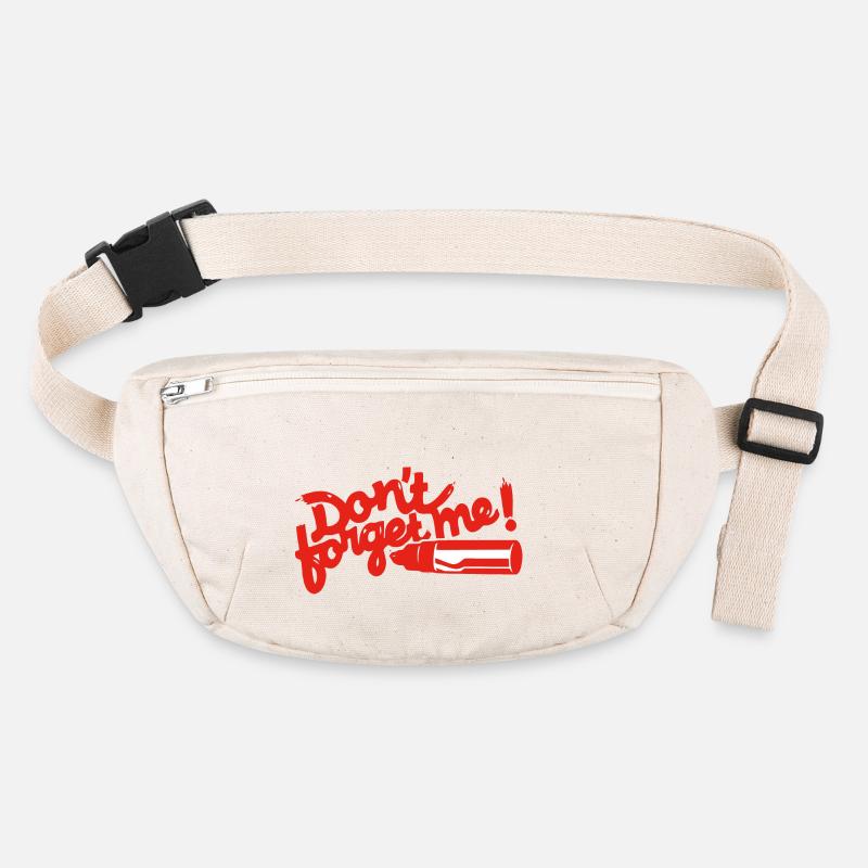 Please don't forget - Don't forget me Stanley/Stella recycled Hip Bag 