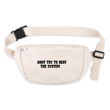 Dont try to beat the System - Stanley/Stella recycled Hip Bag  - natural - Front