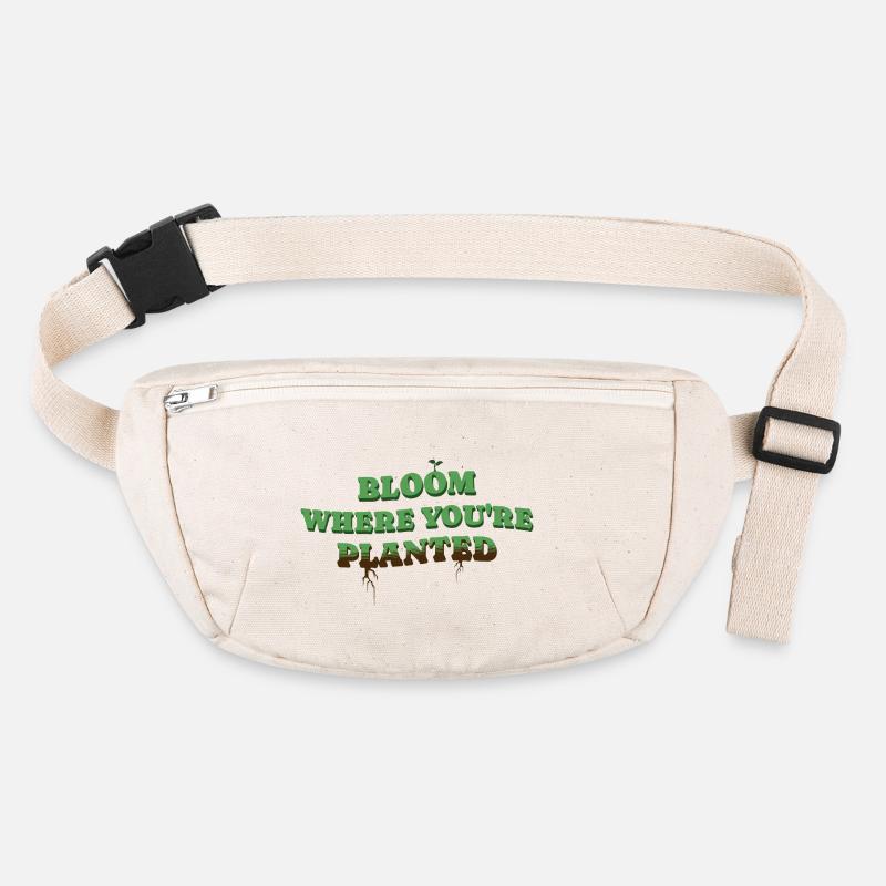Bloom Where You're Planted Personality Development Stanley/Stella recycled Hip Bag 