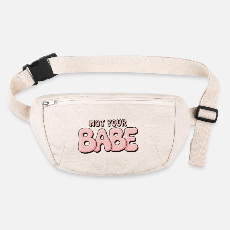 Not Your Babe - Statement Bubble Font Stanley/Stella recycled Hip Bag 