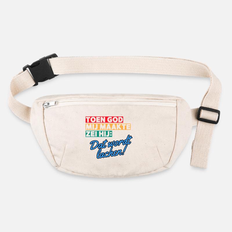 When God made me, he said that it will be laughing # Stanley/Stella recycled Hip Bag 