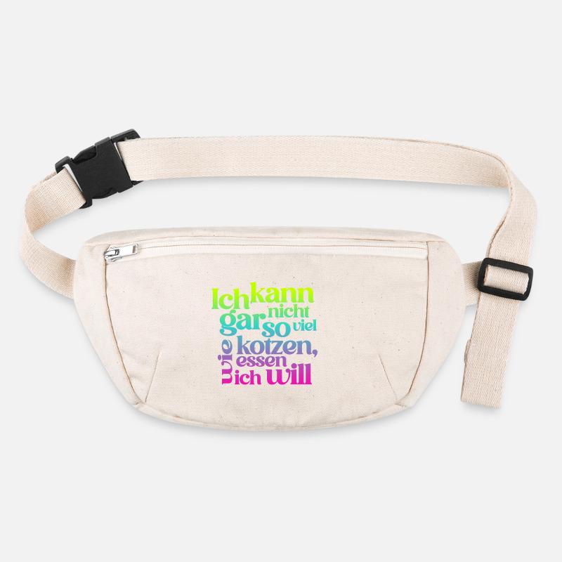 I CAN'T PUKE AS MUCH AS I EAT... Stanley/Stella recycled Hip Bag 