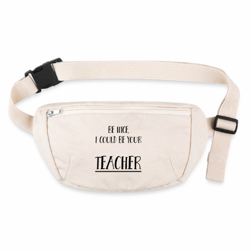Be nice, I could be your teacher - Stanley/Stella recycelte Gürteltasche