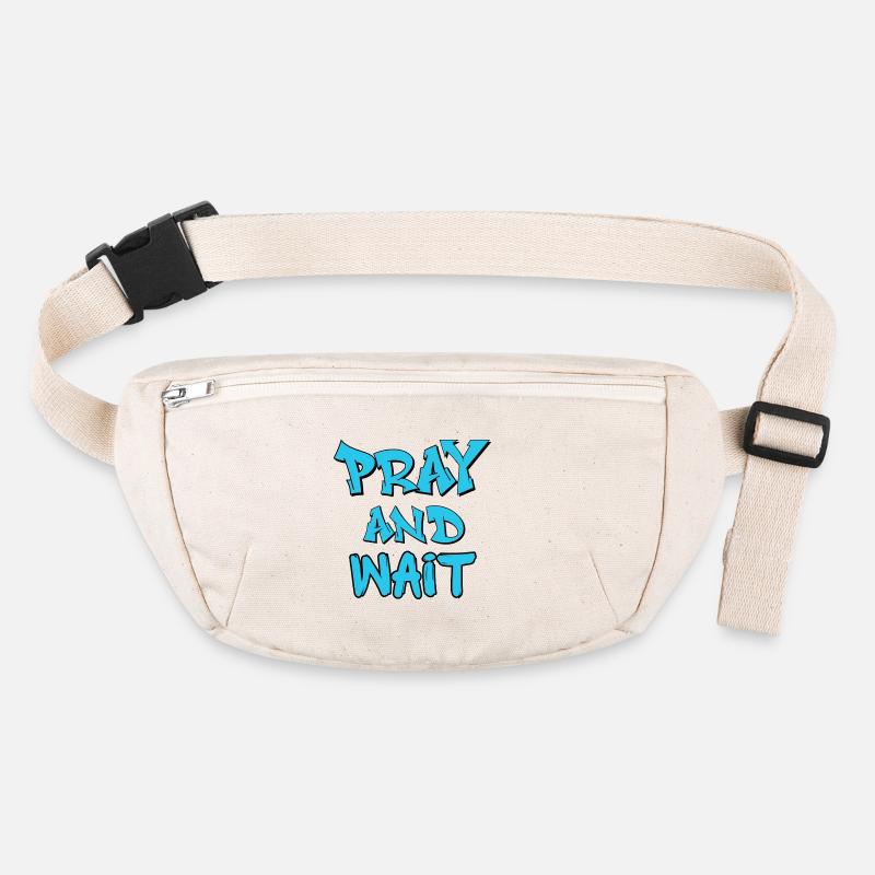 Pray and Wait Graffiti Quote Stanley/Stella recycled Hip Bag 