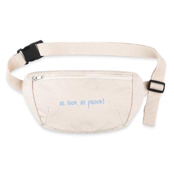 Be loud, be proud! - Stanley/Stella recycelte Gürteltasche - Naturweiß - Vorne