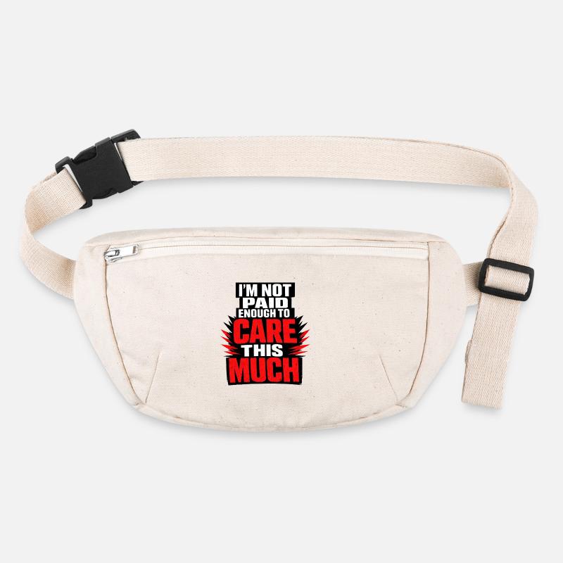 I Don't Get Paid Enough To Care Stanley/Stella recycelte Gürteltasche