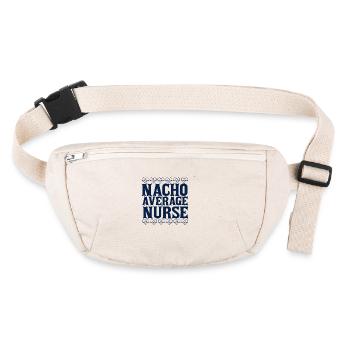 Nacho Average Nurse - Stanley/Stella recycled Hip Bag  - natural - Front