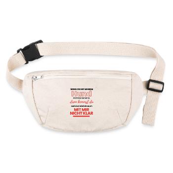 mit HUND KLARKOMMEN ... Hund Hunde - Stanley/Stella recycelte Gürteltasche - Naturweiß - Vorne