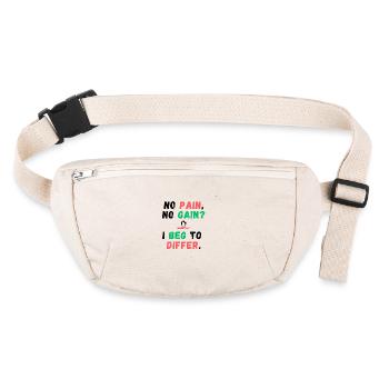 No Pain, No Gain? I Beg to Differ - Stanley/Stella recycled Hip Bag  - natural - Front