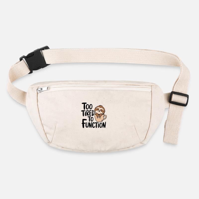 Too tired to function Stanley/Stella recycled Hip Bag 