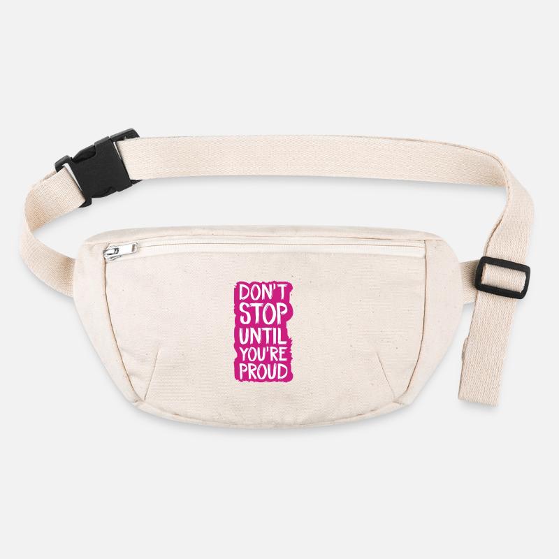 ne vous arrêtez pas tant que vous n’êtes pas fier Sac banane recyclé Stanley/Stella
