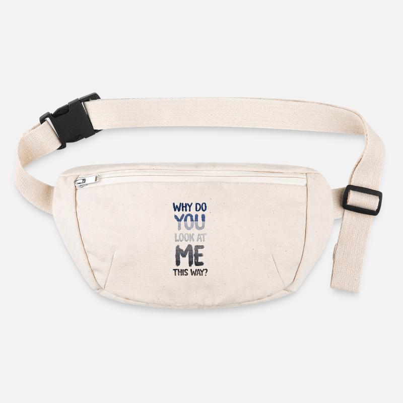 Why do you look at me this way? Stanley/Stella recycled Hip Bag 