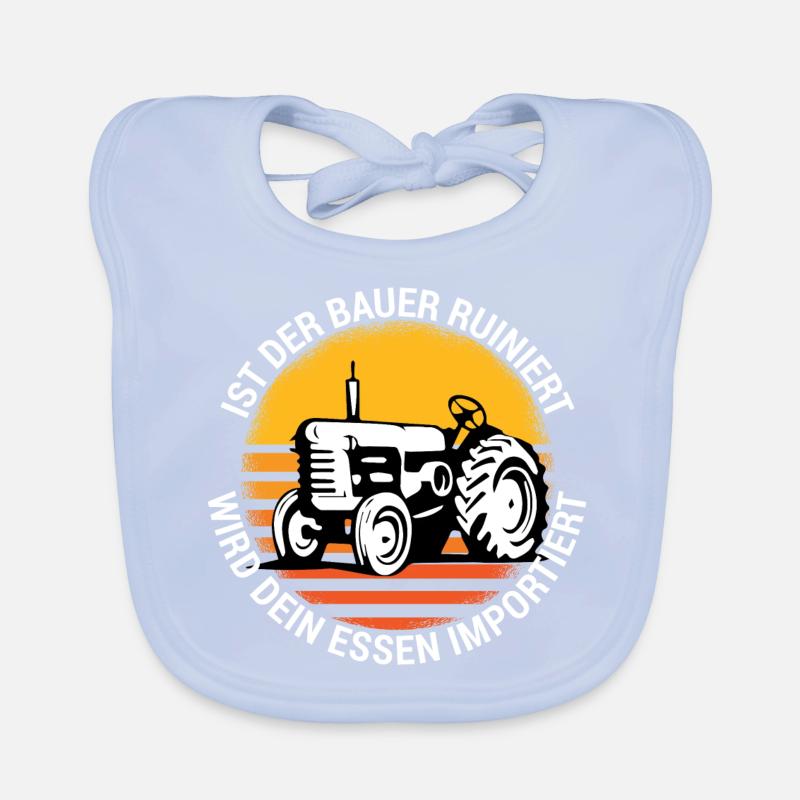 Ist der Bauer ruiniert, wird dein Essen importiert Baby Bio-Lätzchen