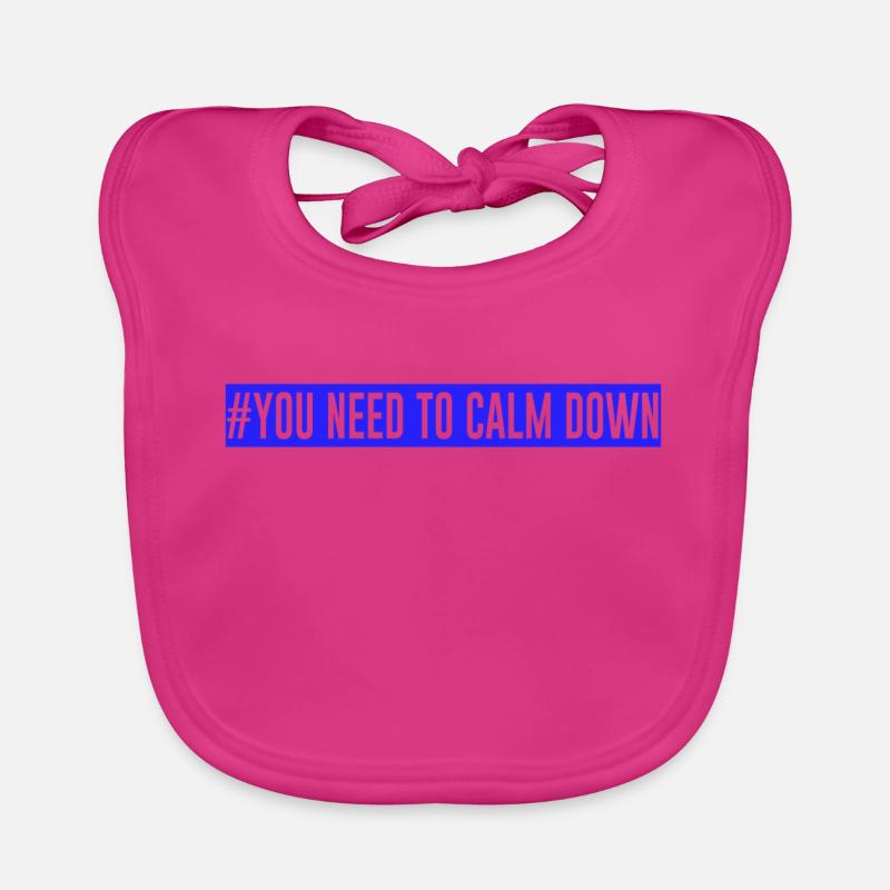 #Vous devez vous calmer - Bleu! Bavoir bio Bébé
