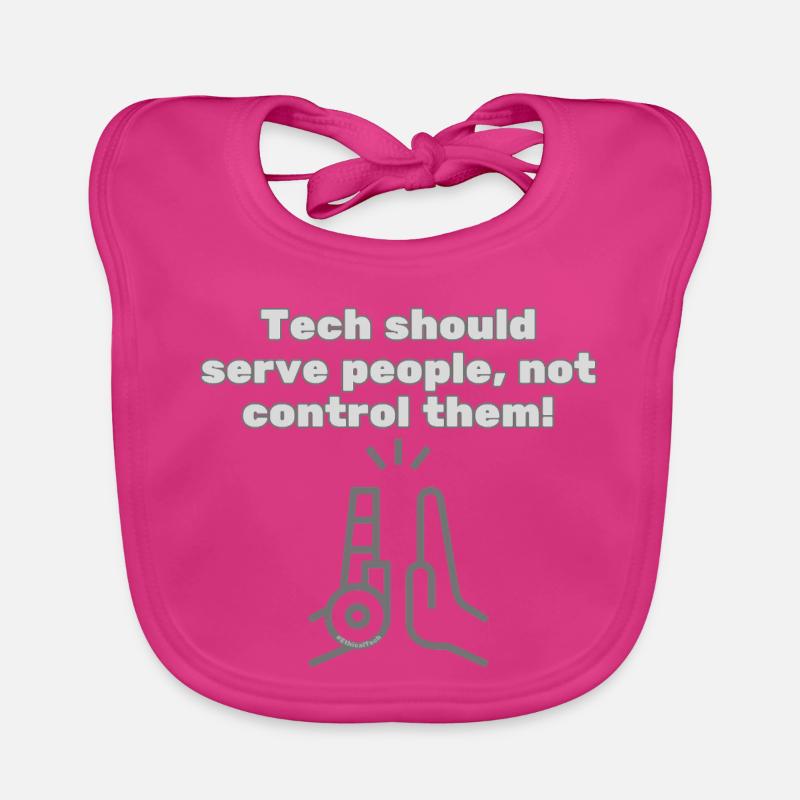 Tech should serve people - #EthicalTech Statement Organic Baby Bibs