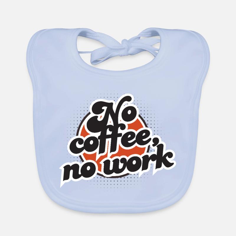 No Coffee No Work – Style vintage explosif Bavoir bio Bébé