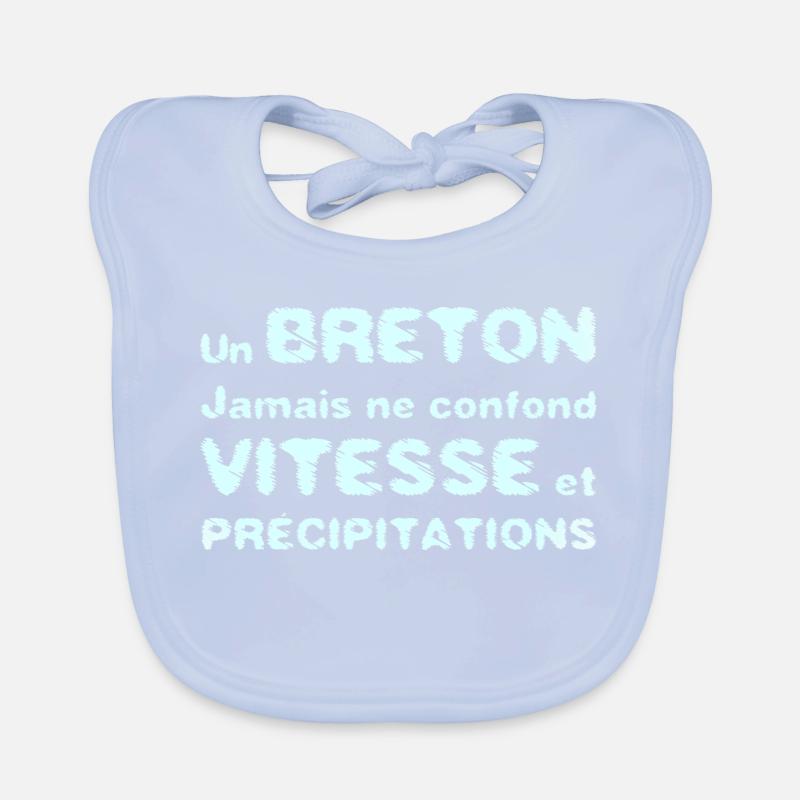 A BRETON DOES NOT CONFUSE SPEED WITH PRECIPITATION Organic Baby Bibs