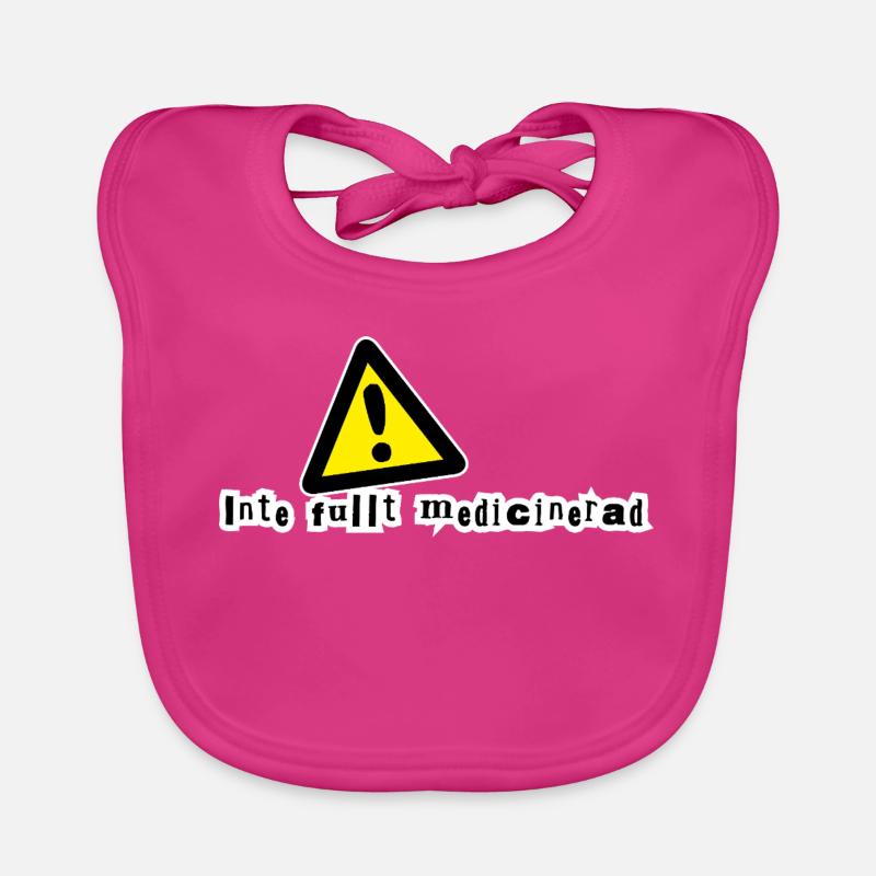 Pas complètement médicamenté - Bavoir bio Bébé - fuchsia