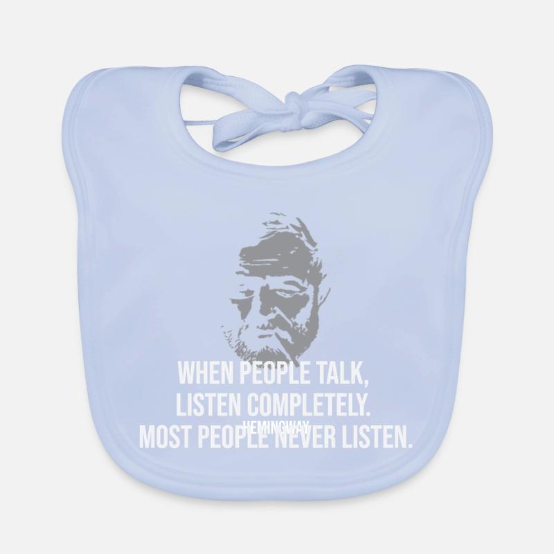 Citation d’Ernest Hemingway sur l’écoute. Conception idéale Bavoir bio Bébé