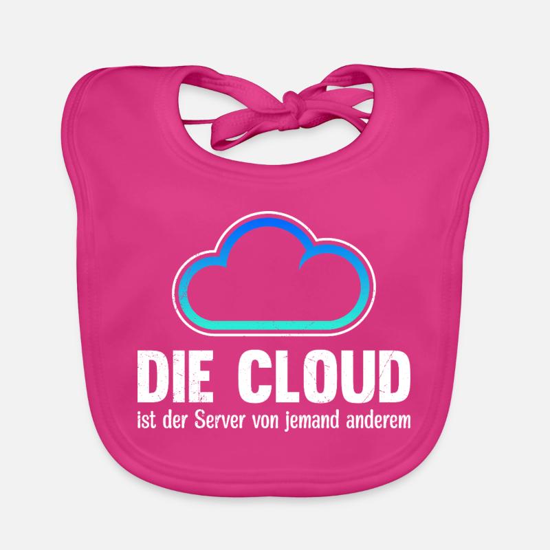 Coder DIE CLOUD IST DER SERVER VON JEMANDE ANDREN Baby Bio-Lätzchen