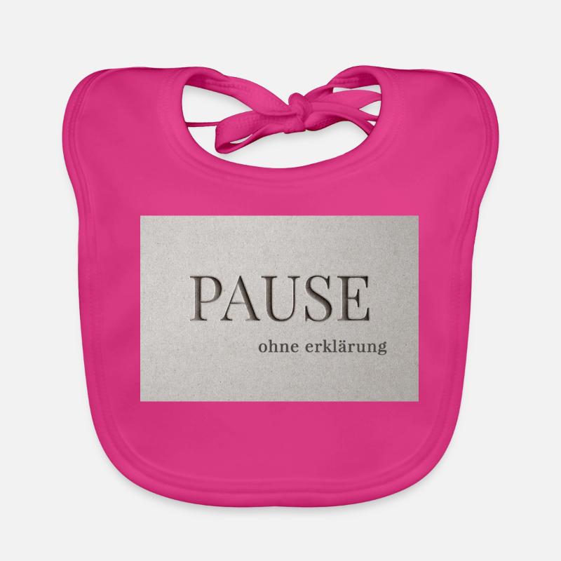 Pause – without explanation Organic Baby Bibs