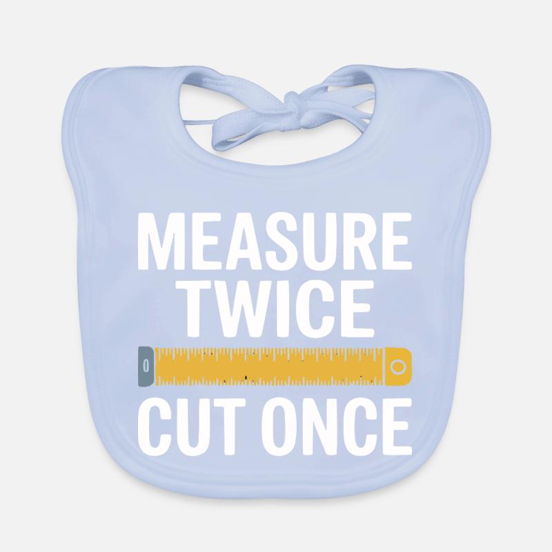 Mesure deux fois, coupe une fois précision Bavoir bio Bébé