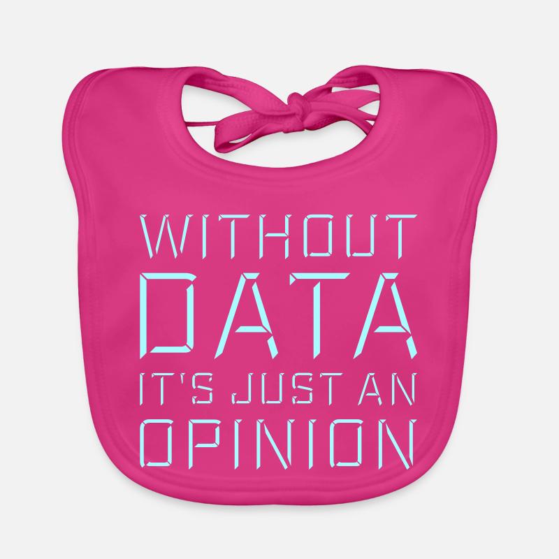 Without Data It's Just An Opinion Statistics Nerd Organic Baby Bibs